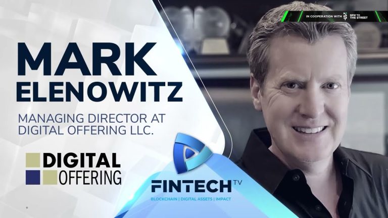 Mark Elenowitz , Managing Director, Digital Offering LLC – In association with Fintech