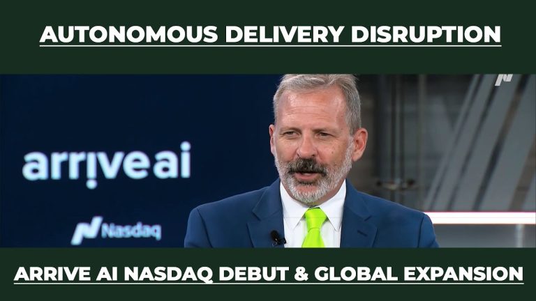 Autonomous Delivery Disruption | Arrive AI Nasdaq Debut & Global Expansion