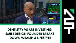 Dentistry vs Art Investing: Smile Design Founder Breaks Down Wealth & Lifestyle