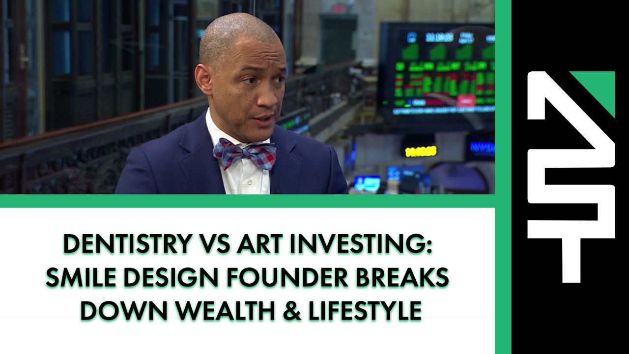 Dentistry vs Art Investing: Smile Design Founder Breaks Down Wealth & Lifestyle