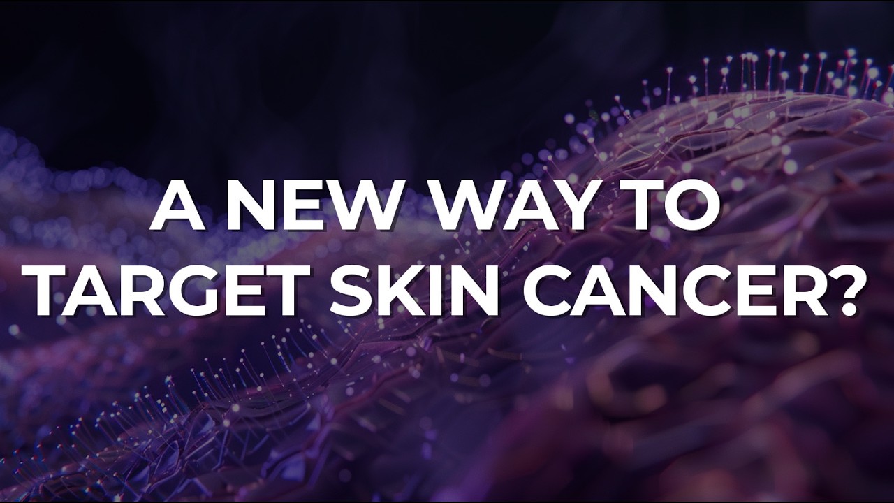 A New Way to Target Skin Cancer?