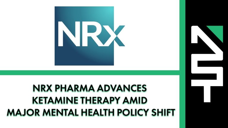 NRX Pharma Advances Ketamine Therapy Amid Major Mental Health Policy Shift