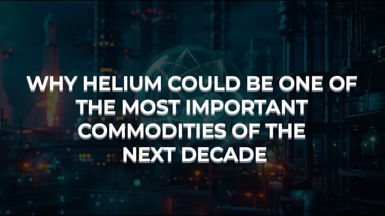 Why Helium Could Be One of the Most Important Commodities of the Next Decade