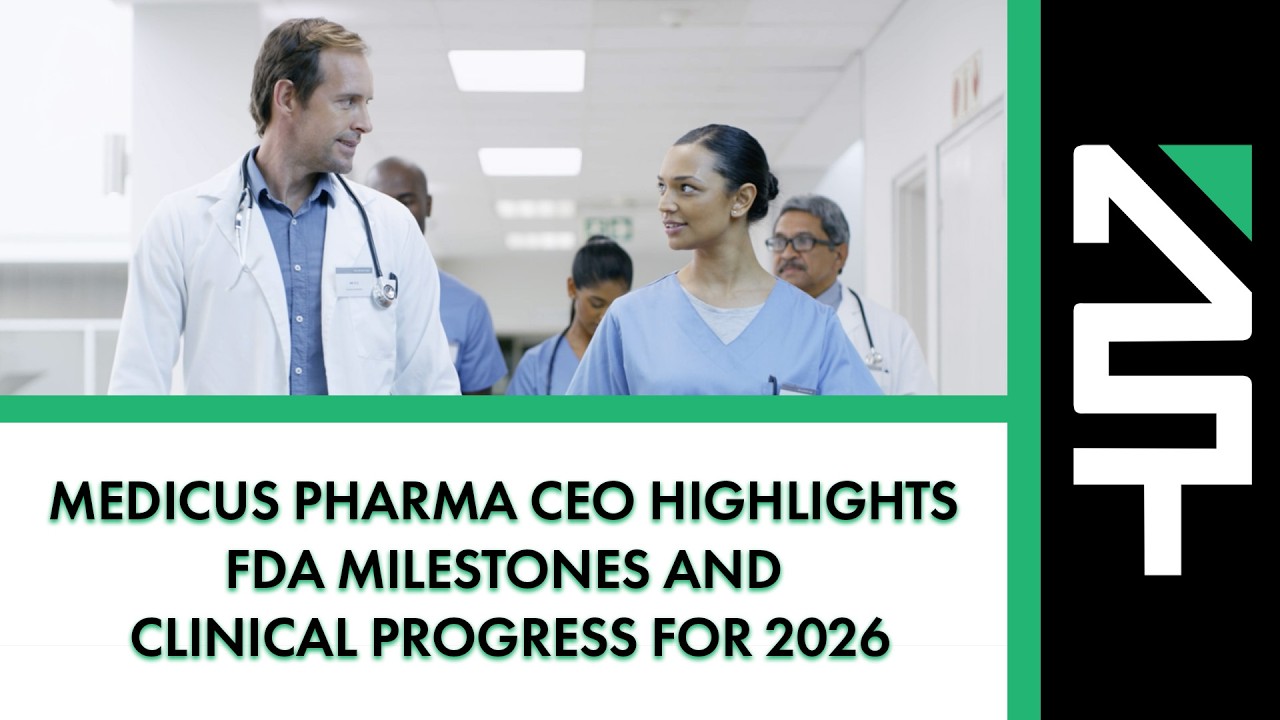 Medicus Pharma CEO Highlights FDA Milestones and Clinical Progress for 2026
