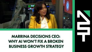 Marina Decisions CEO: Why AI Won’t Fix a Broken Business Growth Strategy