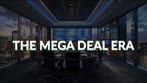 Why Mega M&A Deals Are Dominating 2026